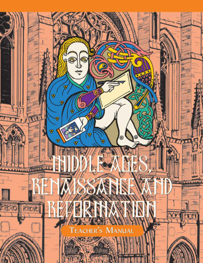 Veritas History Middle Ages, Renaissance and Reformation Teacher Manual