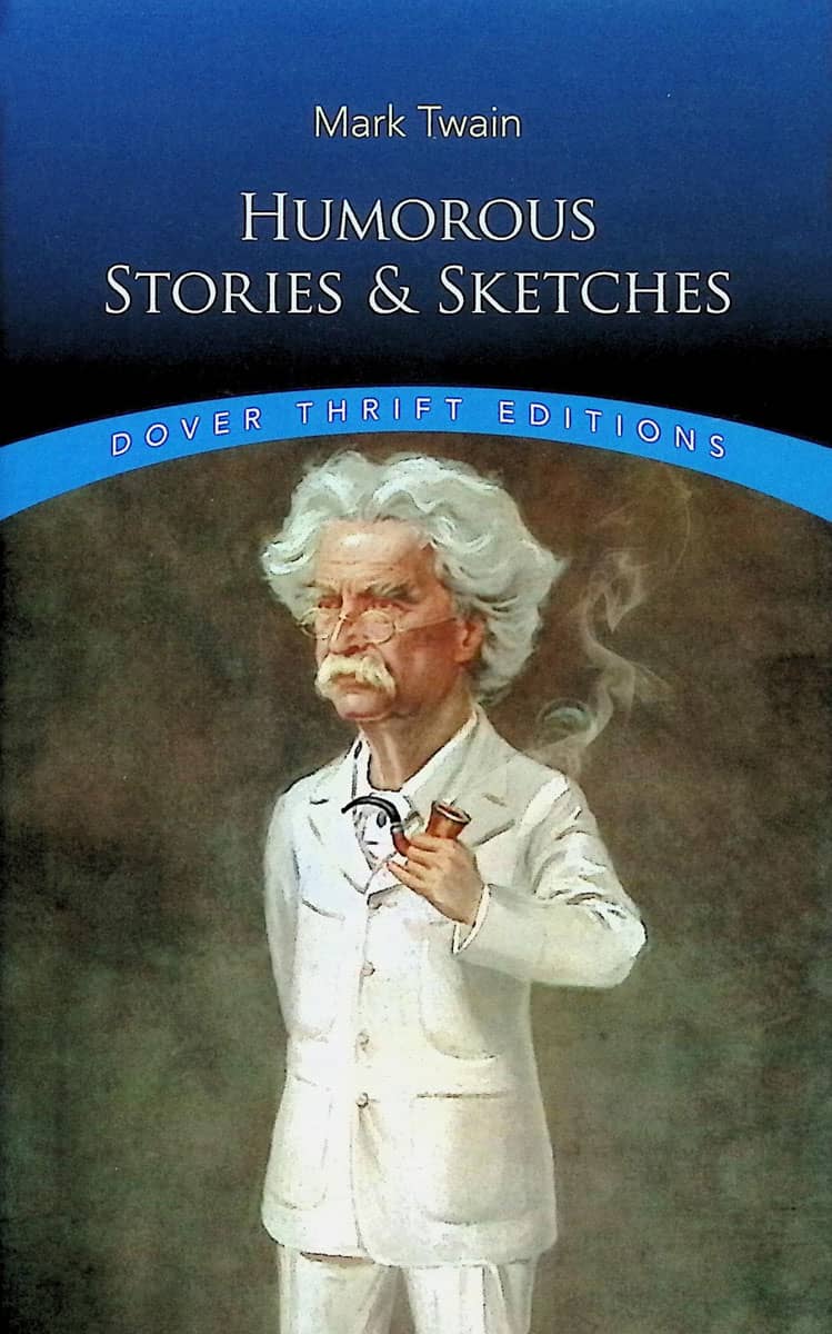 Humorous Stories and Sketches by Mark Twain (Thrift Edition)