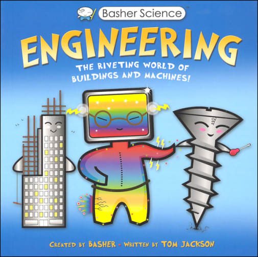 Basher Science: Engineering