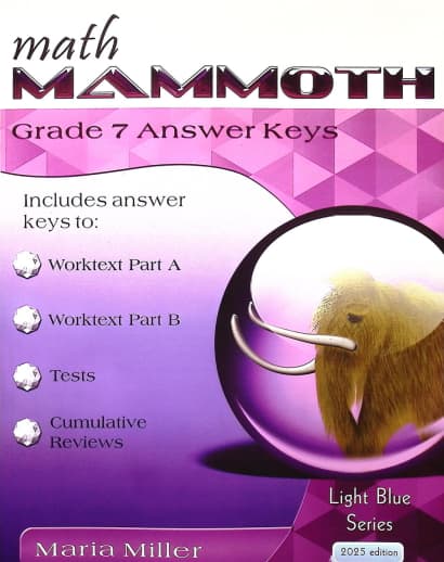 Math Mammoth Grade 7 Answer Keys (2025 Edition, Black & White)