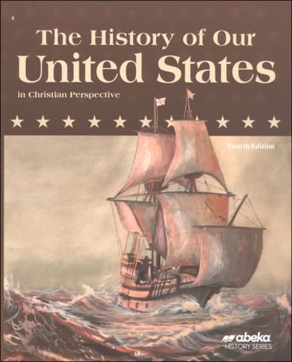Abeka History of Our United States Student (4th Edition)
