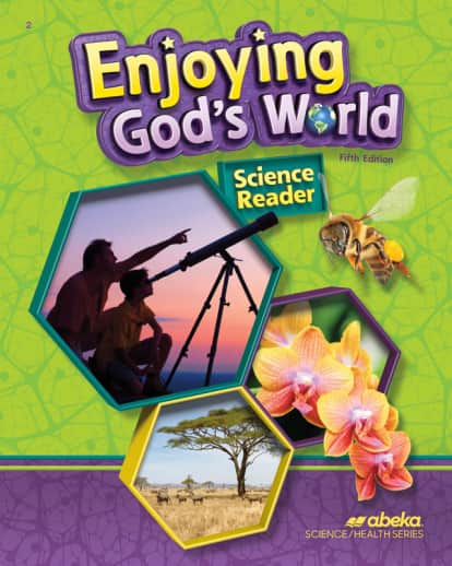 Abeka Enjoying God's World Science Reader (5th Edition)