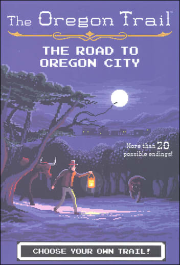 Oregon Trail: Road to Oregon City
