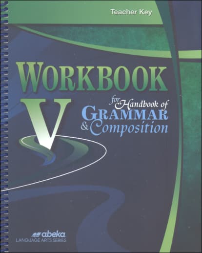 Abeka Workbook V for Handbook of Grammar and Composition Teacher Key