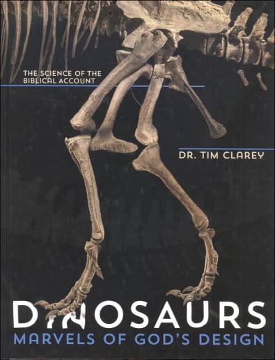 Dinosaurs: Marvels of God's Design