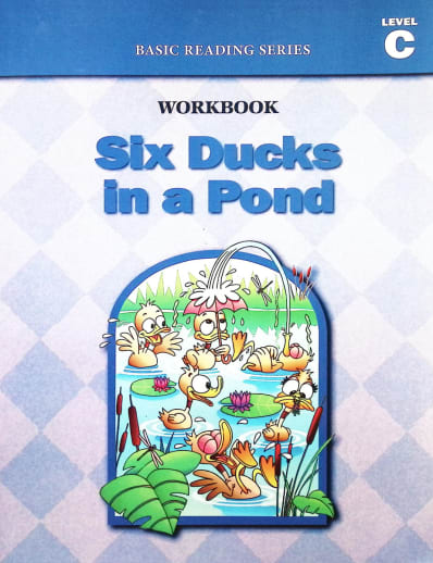 Basic Reading Series: Level C Workbook - Six Ducks in a Pond