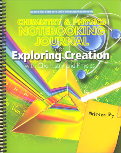 Exploring Creation with Chemistry and Physics Notebooking Journal