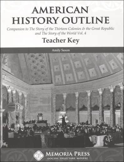 American History Outline Teacher Key | Memoria Press