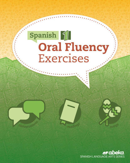 Abeka Spanish 1 Oral Fluency Exercises