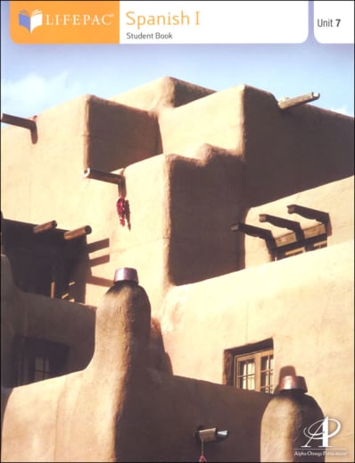 Spanish 1 Lifepac - Unit 7 Worktext