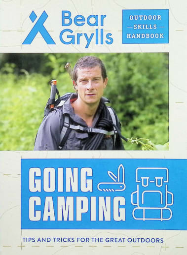 Bear Grylls Outdoor Skills Handbook: Going Camping