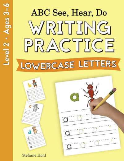 ABC See, Hear, Do: Level 2 - Writing Practice Lowercase Letters