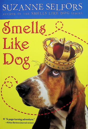 Smells Like Dog by Suzanne Selfors (Book 1)
