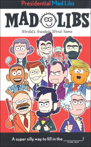Presidential Mad Libs