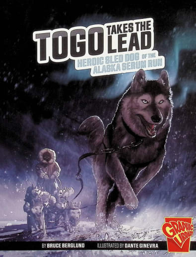Togo Takes the Lead (Graphic Library Heroic Animals)