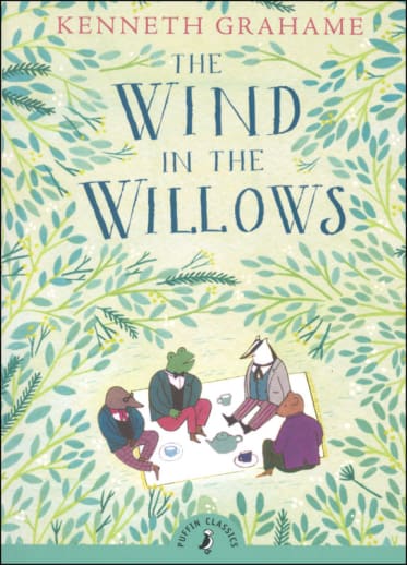 The Wind in the Willows by Kenneth Grahame (Puffin Classics)