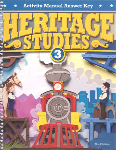 BJU Press Heritage Studies 3 Activity Manual Answer Key 3rd Edition