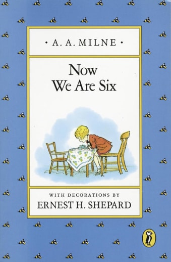 Now We Are Six by A .A. Milne