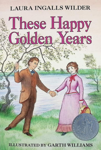 These Happy Golden Years by Laura Ingalls Wilder