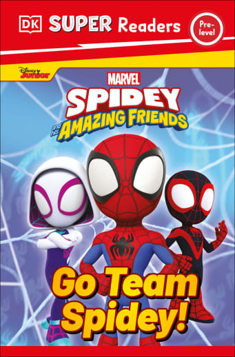 Marvel Spidey and His Amazing Friends Go Team Spidey (DK Super Readers Pre-Level)