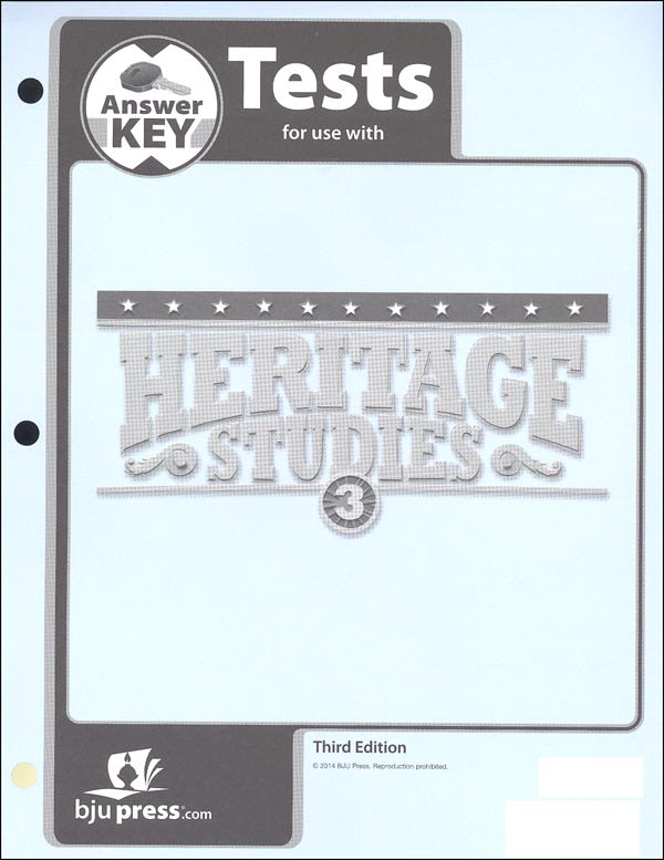 BJU Press Heritage Studies 3 Tests Answer Key 3rd Edition