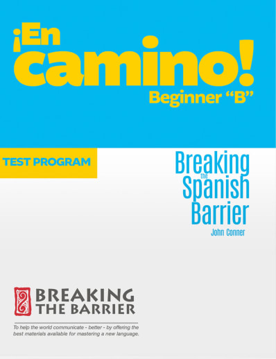 Breaking the Spanish Barrier 1B: En Camino Test Program