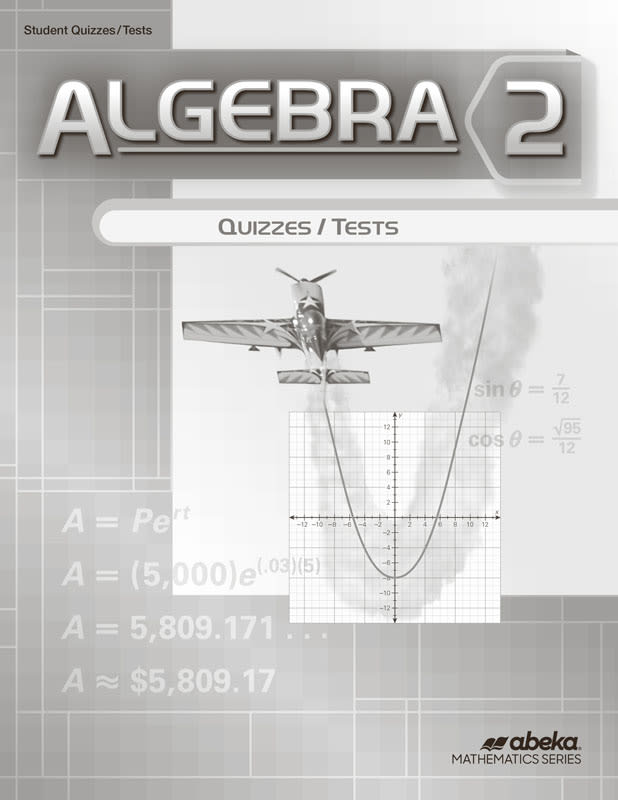 Abeka Algebra 2 Quiz and Test Book