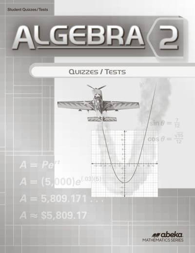 Abeka Algebra 2 Quiz and Test Book
