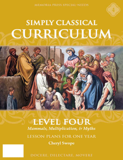 Simply Classical Curriculum Manual Level 4