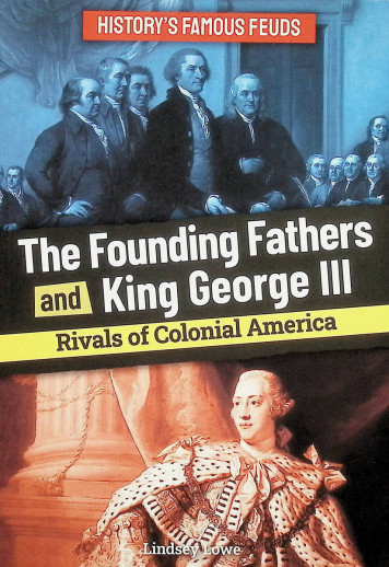 Founding Fathers and King George III: Rivals of Colonial America (History's Famous Feuds)