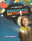 Adventures in Creation: Level 1 (Let's Talk Science)
