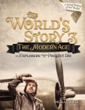 The World's Story 3: The Modern Age