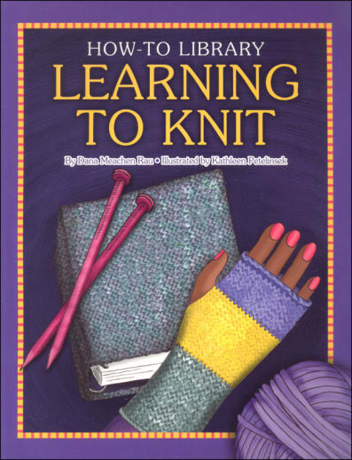 Learning to Knit (How to Library)