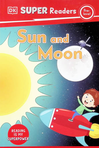 Sun and Moon (DK Super Reader Pre-Level )