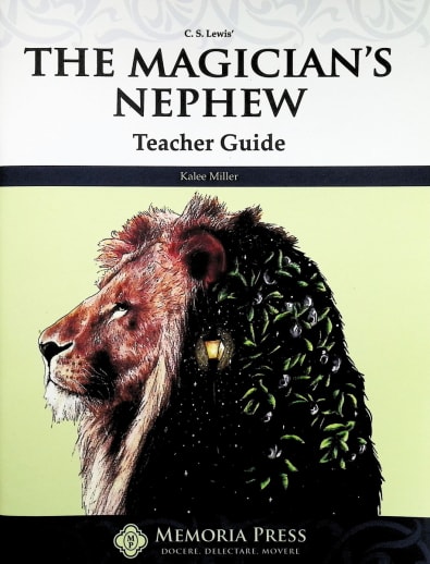 The Magician's Nephew Teacher Guide | Memoria Press