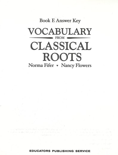 Vocabulary From Classical Roots E Answer Key Only