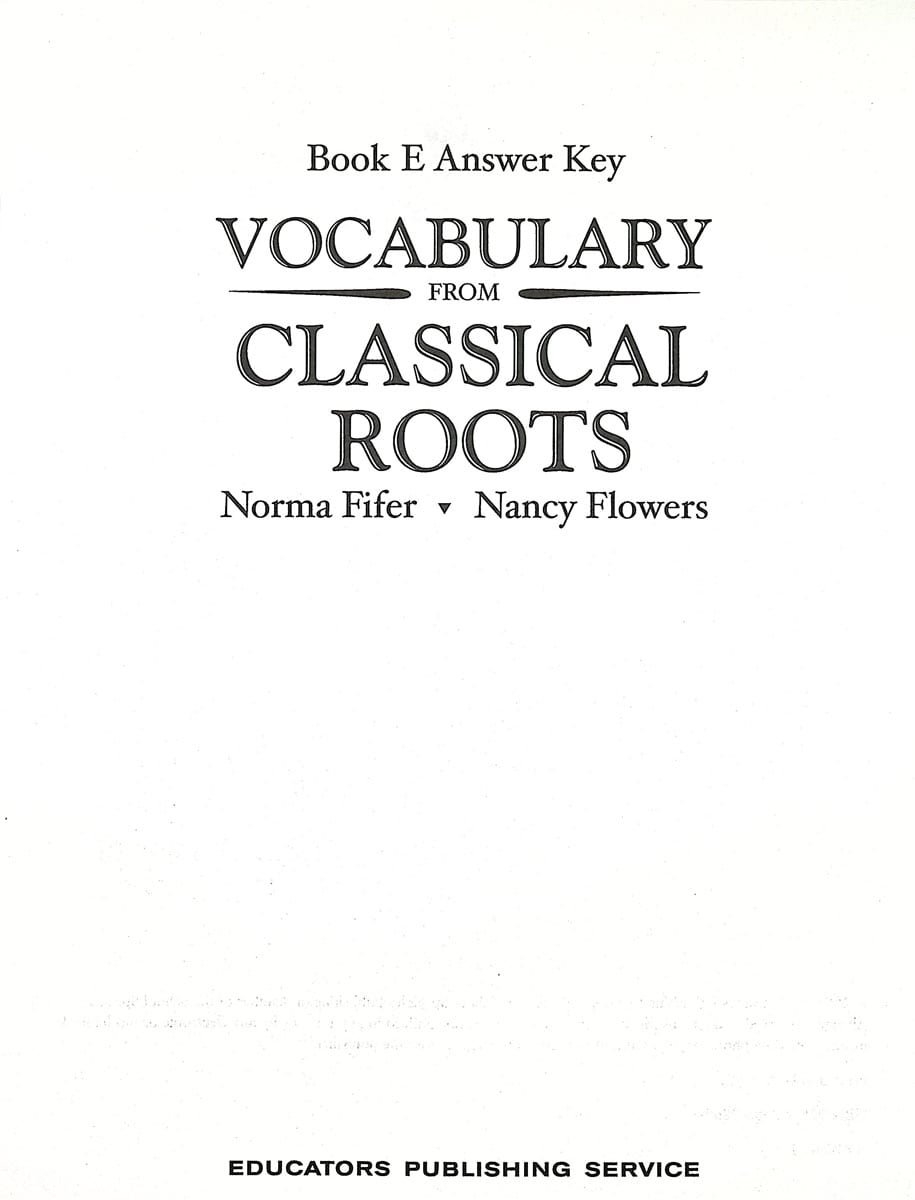 Vocabulary From Classical Roots E Answer Key Only