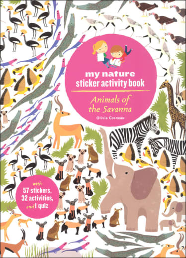 My Nature Sticker Activity Book: Animals of the Savanna
