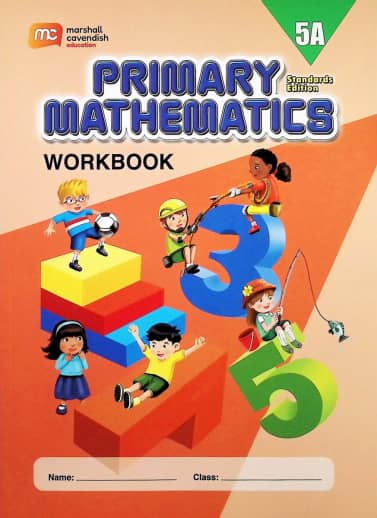 Primary Mathematics Workbook 5A Standards Edition