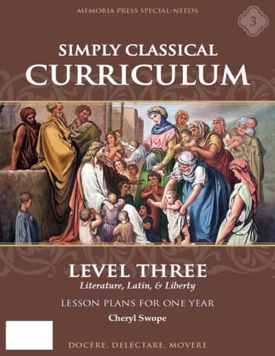 Memoria Press Simply Classical Curriculum Level 3 Lesson Plans for 1 Year