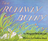 The Runaway Bunny by Margaret Wise Brown