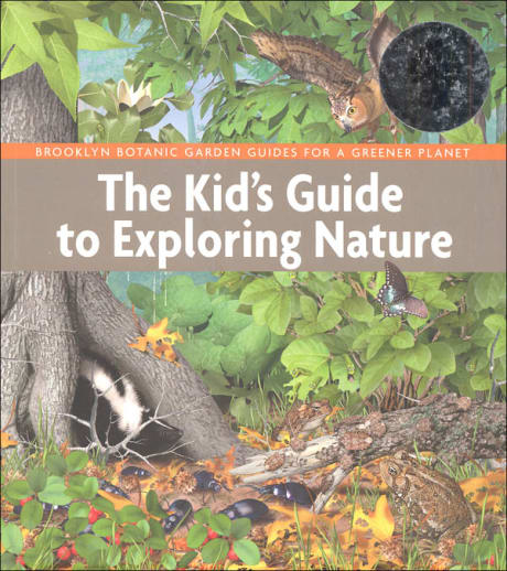 Kid's Guide to Exploring Nature
