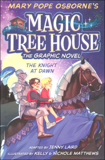 Magic Tree House Graphic Novel: The Knight at Dawn