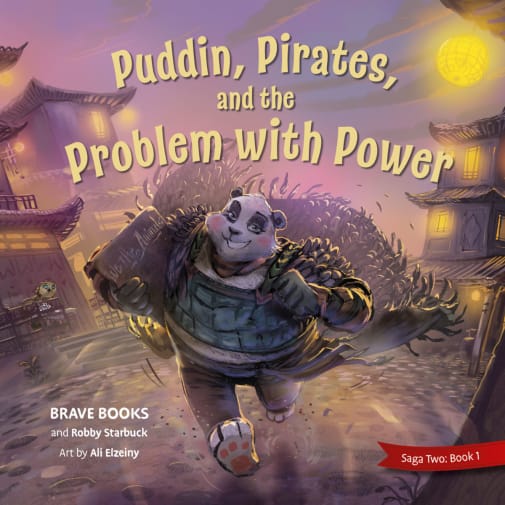 Puddin, Pirates, and the Problem with Power (Saga Two: Iron Chaos)