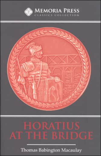 Horatius at Bridge (2nd Edition) | Memoria Press