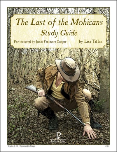 The Last of the Mohicans Study Guide | Progeny Press
