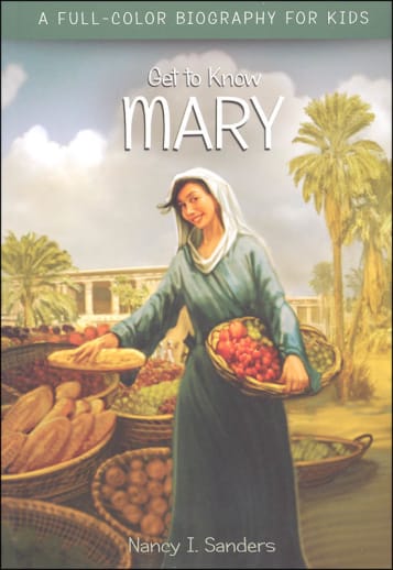 Mary (Get to Know Series)