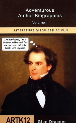 Adventurous Author Biographies - Volume Two (Literature Disguised as Fun)