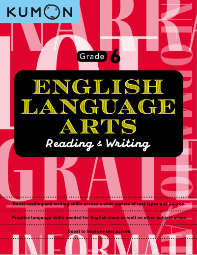 Reading and Writing Grade 6 (Kumon English Language Arts)