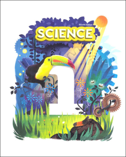 BJU Press Science 1 Student Text 4th Edition (copyright update)